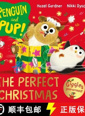 【3-4周达】Penguin and Pup: The Perfect Christmas: A laugh-out-loud Christmas caper a   giggles guara... [9781035014743]