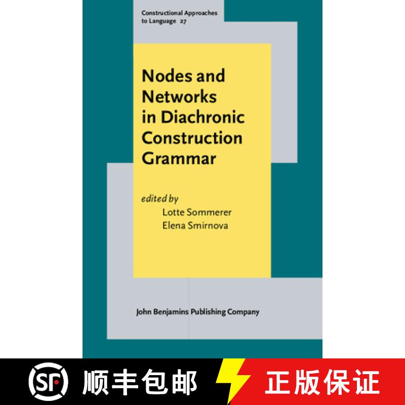 【2-3周达】Nodes and Networks in Diachronic Construction Grammar. [9789027205445]