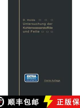 【3-4周达】Untersuchung Der Kohlenwasserstoffoele Und Fette: Sowie Der Ihnen Verwandten Stoffe [9783662228708]