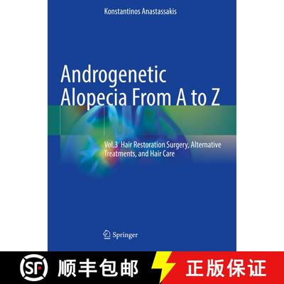 【3-4周达】Androgenetic Alopecia From A to Z: Vol.3 Hair Restoration Surgery, Alternative Treatments,... [9783031106156]