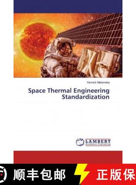 预订 Space Thermal Engineering Standardization [9786200296771]