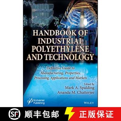 【3-4周达】Handbook Of Industrial Polyethylene And Technology: Definitive Guide To Manufacturing, Pro... [9781119159766]