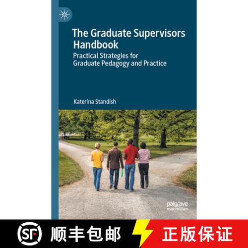 【3-4周达】精装 The Graduate Supervisors Handbook : Practical Strategies for Graduate Pedagogy and Pr... [9789819591909]