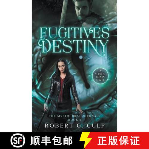 【3-4周达】Fugitives Of Destiny: A Mystic Brats Novel [9781393804482]