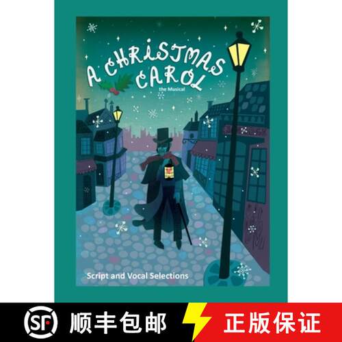 【3-4周达】A Christmas Carol the Musical: Script and Vocal Selections [9781304859822]