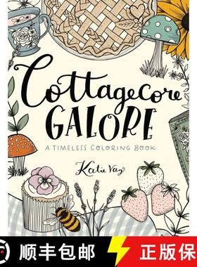 【3-4周达】Cottagecore Galore: A Timeless Coloring Book [9781524871642]