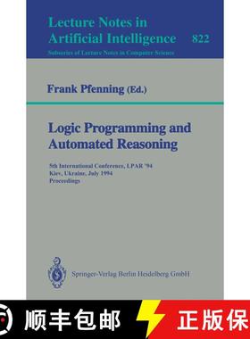 【3-4周达】Logic Programming and Automated Reasoning : 5th International Conference, LPAR '94, Kiev, ... [9783540582168]