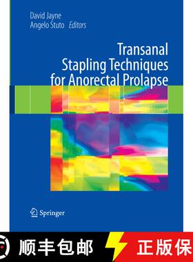 【3-4周达】Transanal Stapling Techniques for Anorectal Prolapse (Softcover reprint of hardcover 1st e... [9781849968027]
