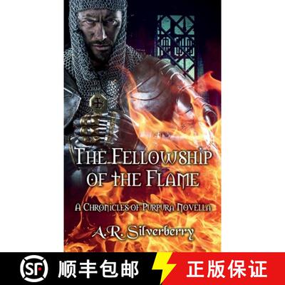 【3-4周达】The Fellowship of the Flame: A Chronicles of Purpura Novella [9780984103737]