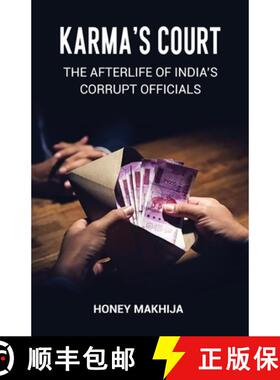 【3-4周达】Karma's Court : The Afterlife of India's Corrupt Officials [9789348037497]