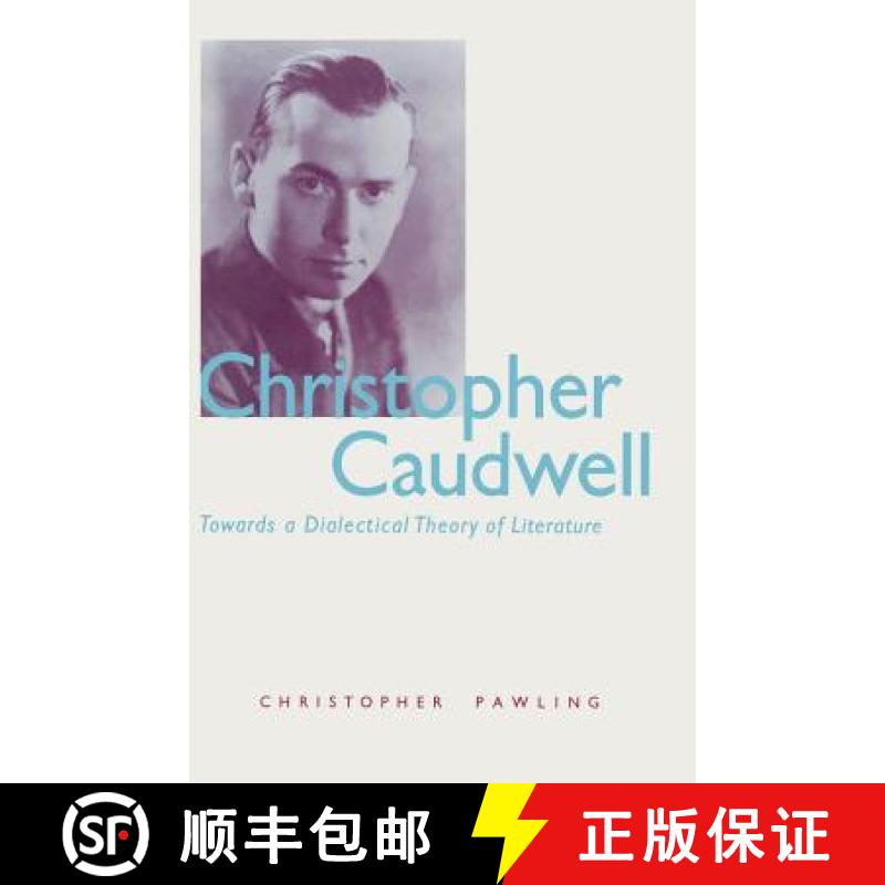 【3-4周达】Christopher Caudwell : Towards a Dialectical Theory of Literature [9781349203420]