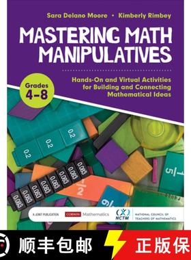 【3-4周达】Mastering Math Manipulatives, Grades 4-8: Hands-On and Virtual Activities for Building and... [9781071816073]