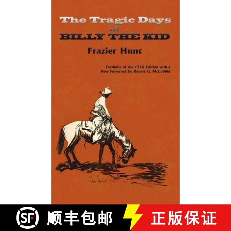 【3-4周达】The Tragic Days of Billy the Kid: Facsimile of the 1956 edition [9781632935038]