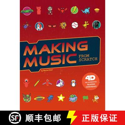 预订 Making Music from Scratch: 4D an Augmented Reading Experience [9781543536126]