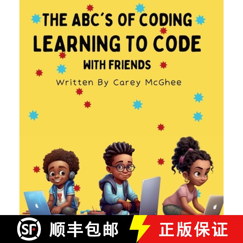 【3-4周达】The ABC's of Coding: Learning to Code with Friends [9798989118106]