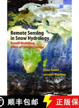 【3-4周达】Remote Sensing in Snow Hydrology: Runoff Modelling, Effect of Climate Change (Softcover re... [9783642074172]
