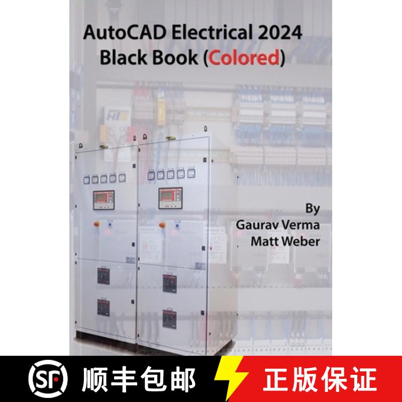 【3-4周达】AutoCAD Electrical 2024 Black Book: 9th Edition [9781774591086]