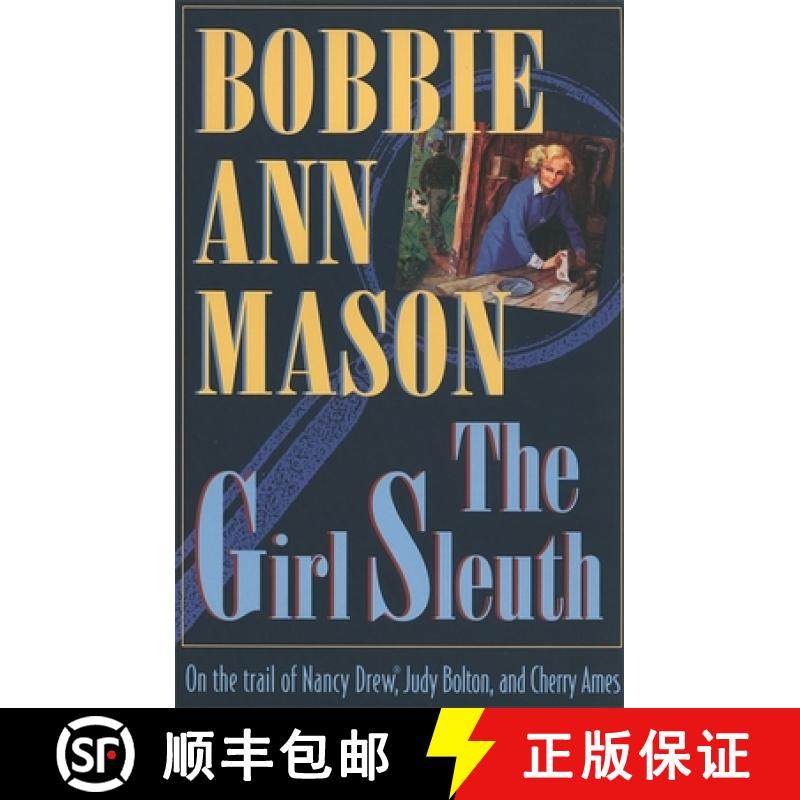 预订 Girl Sleuth: On the Trail of Nancy Drew, Judy Bolton and Cherry Ames [9780820317397]