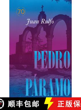 【3-4周达】Pedro Páramo: Edición conmemorativa 70 años : Pedro Páramo: 70 Year Commemorative Edit... [9788410290105]