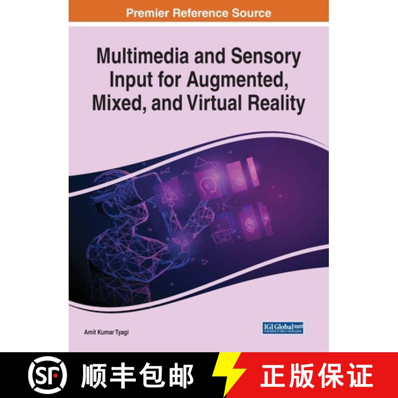【3-4周达】Multimedia and Sensory Input for Augmented, Mixed, and Virtual Reality [9781799847038]