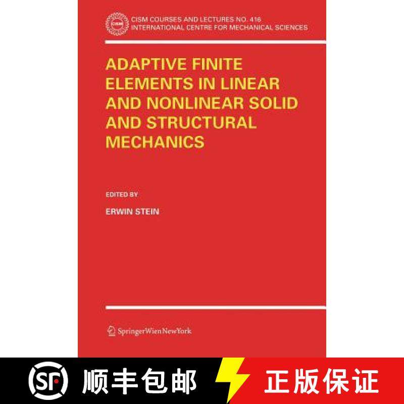【3-4周达】Adaptive Finite Elements in Linear and Nonlinear Solid and Structural Mechanics [9783211269756]