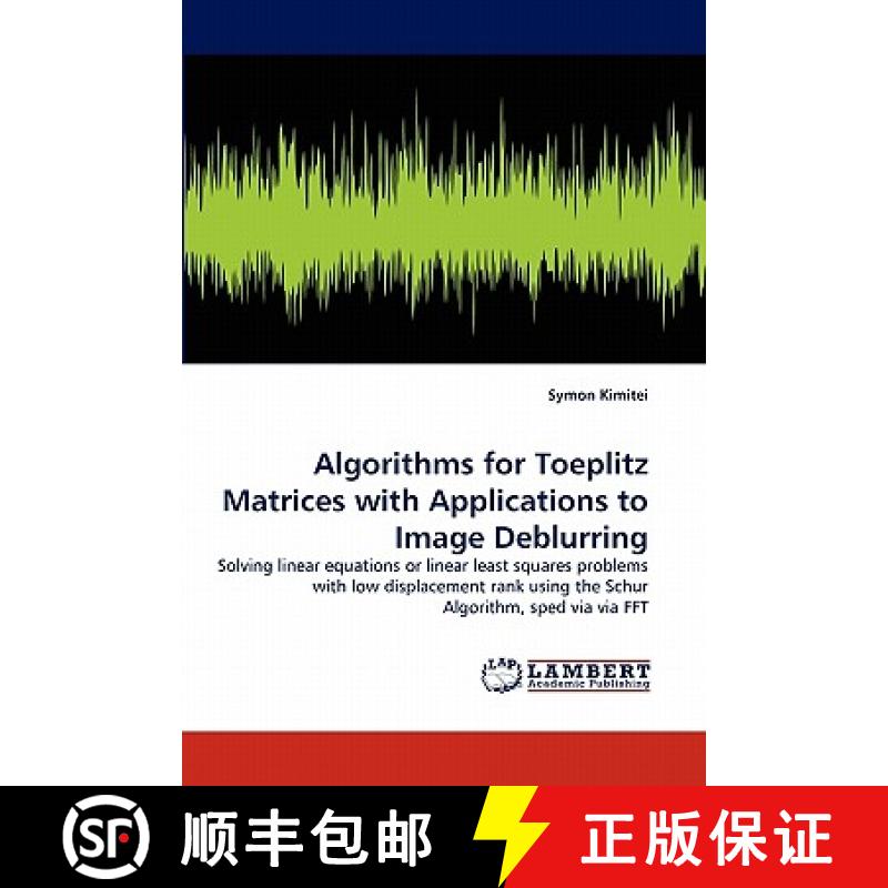 预订 Algorithms for Toeplitz Matrices with Applications to Image Deblurring [9783844314267]