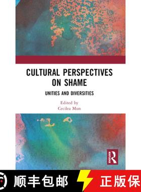 【3-4周达】Cultural Perspectives on Shame: Unities and Diversities [9781032390956]