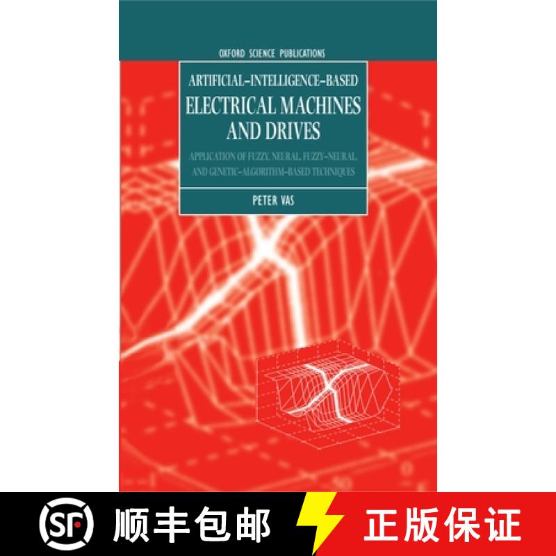 【3-4周达】Artificial-Intelligence-Based Electrical Machines and Drives: Application of Fuzzy, Neural... [9780198593973]