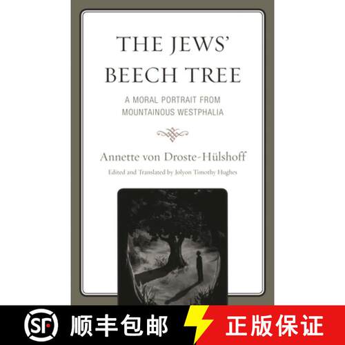 【3-4周达】The Jews' Beech Tree : A Moral Portrait from Mountainous Westphalia [9780761861911]