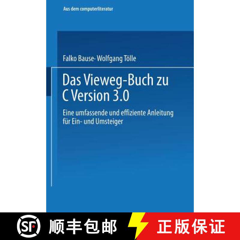 【3-4周达】Das Vieweg-Buch zu C++ Version 3 : Eine umfassende und effiziente Anleitung für Ein- und ... [9783663095637]