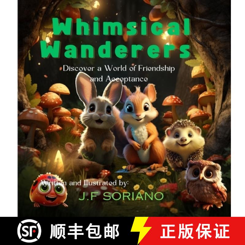 【3-4周达】Whimsical Wanderers: Discover a World of Friendship and Acceptance [9798889402770]