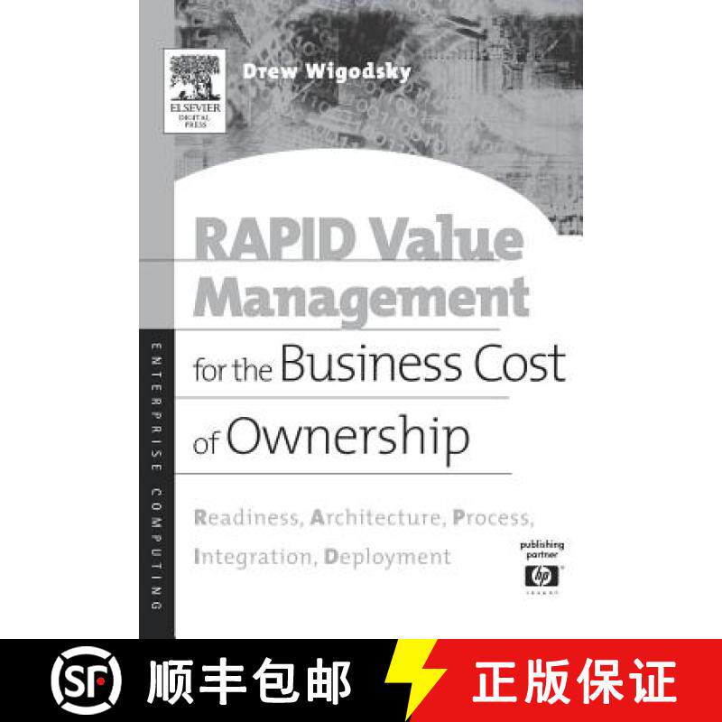 【3-4周达】Rapid Value Management for the Business Cost of Ownership: Readiness, Architecture, Proces... [9781555582890]