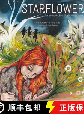 预订 Starflower: The Making of a Poet, Edna St. Vincent Millay [9781951836511]