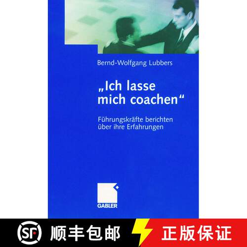【3-4周达】精装 Ich lasse mich coachen : Führungskräfte berichten über ihre Erfahrungen [9783409124362]
