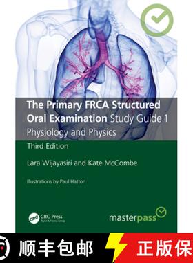 【3-4周达】The Primary FRCA Structured Oral Examination Study Guide 1: Physiology and Physics [9781032196831]