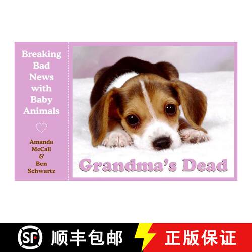【3-4周达】Grandma's Dead: Breaking Bad News with Baby Animals [9780061673764]