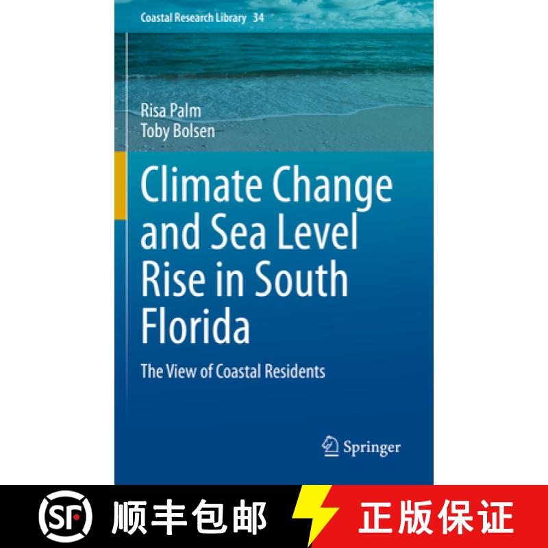 【3-4周达】Climate Change and Sea Level Rise in South Florida: The View of Coastal Residents [9783030326043]