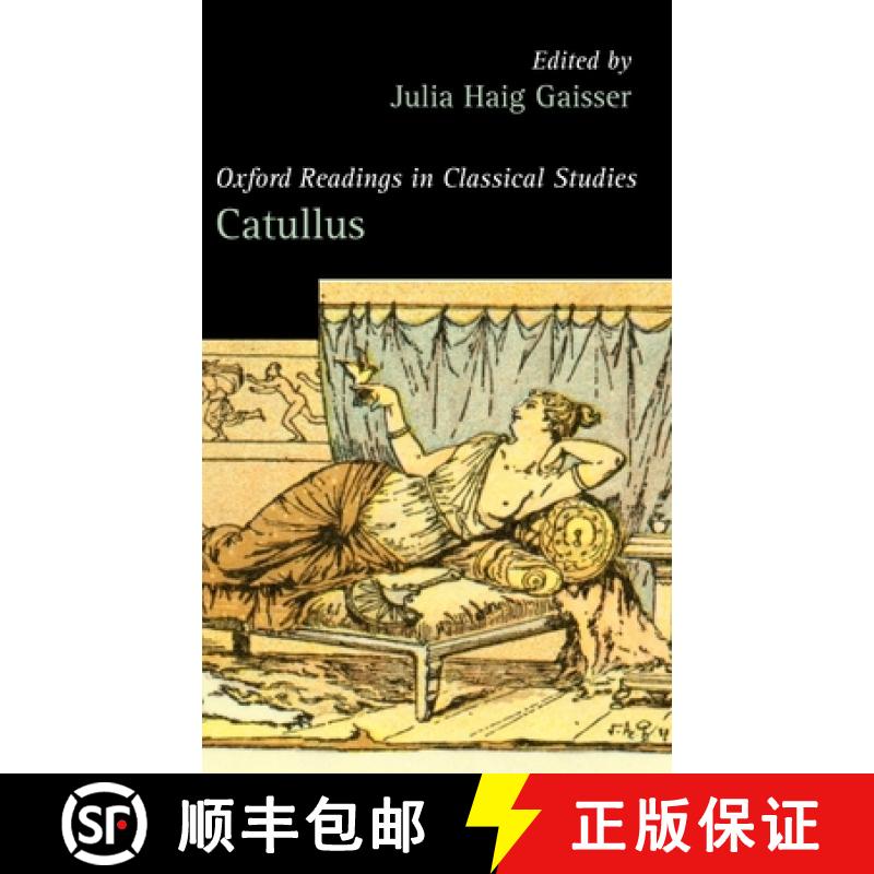 【2-3周达】Oxford Readings in Classical Studies: Catullus [9780199280346]