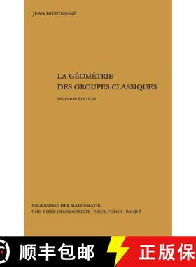 【3-4周达】La geometrie des groupes classiques : Reihe: Gruppentheorie [9783540029670]