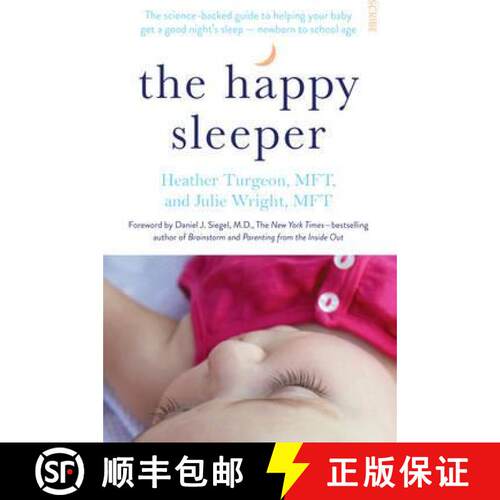 【3-4周达】The Happy Sleeper: the science-backed guide to helping your baby get a good night's sleep ... [9781922247834]