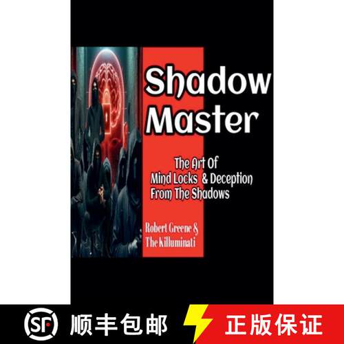【3-4周达】Shadow Master: The Art Of Mind Locks & Deception From The Shadows [9798227679208]