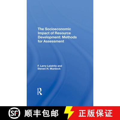 【3-4周达】精装 The Socioeconomic Impact of Resource Development: Methods for Assessment [9780367295851]