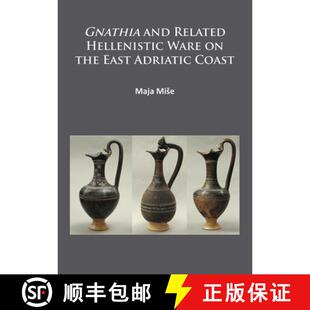 Gnathia 9781784911645 Coast 3周达 the Related and Adriatic Hellenistic East Ware
