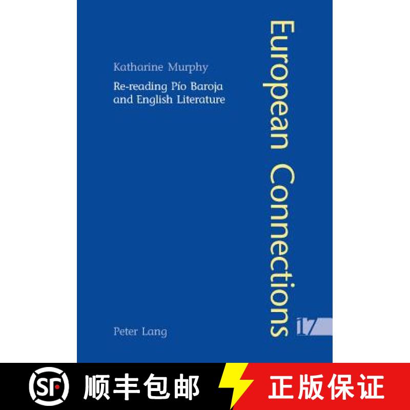 【2-3周达】Re-Reading Pío Baroja and English Literature [9783039103003]