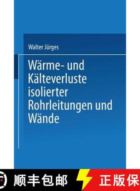 【3-4周达】Wärme- Und Kälteverluste Isolierter Rohrleitungen Und Wände: Tabellarische Zusammenstel... [9783662279786]