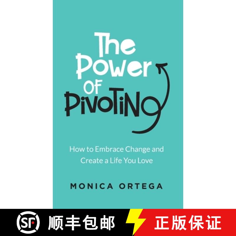 【3-4周达】The Power of Pivoting: How to Embrace Change and Create a Life You Love [9780578862750]