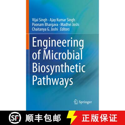 【3-4周达】Engineering of Microbial Biosynthetic Pathways [9789811526060]