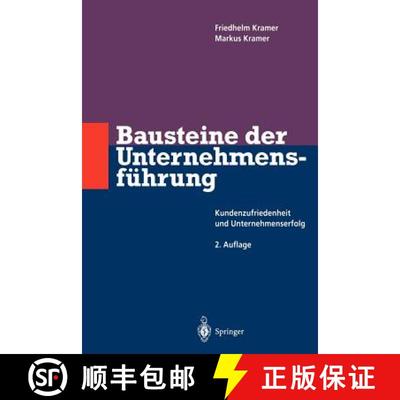 【3-4周达】Bausteine der Unternehmensführung : Kundenzufriedenheit und Unternehmenserfolg (2. Auflag... [9783642644474]