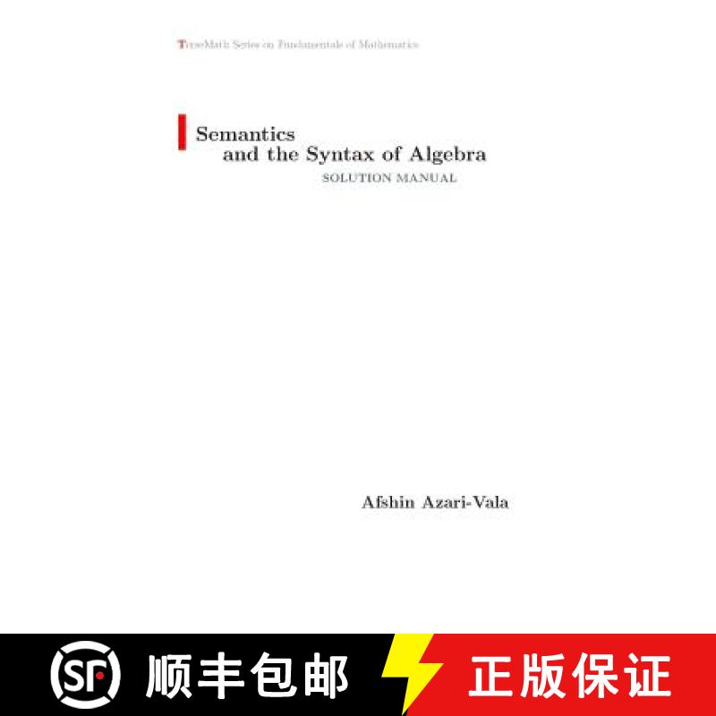【3-4周达】Semantics and the Syntax of Algebra Solution Manual [9781775099611]