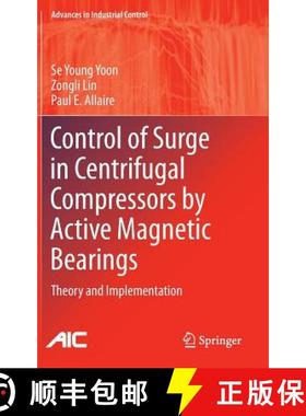 【3-4周达】Control of Surge in Centrifugal Compressors by Active Magnetic Bearings : Theory and Imple... [9781447142393]
